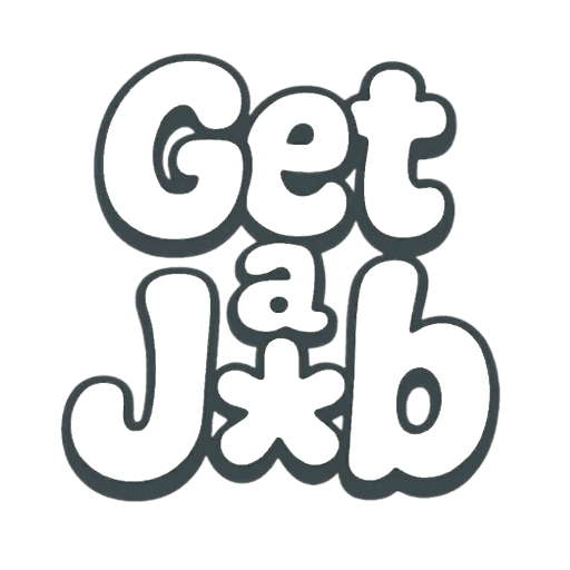 GO GET A JOB