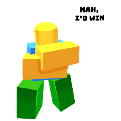 Nah, I'd Win