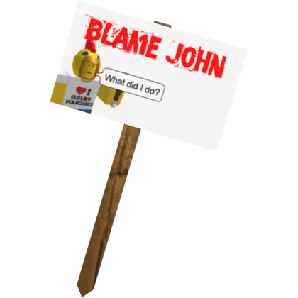 Protest Sign: Blame John