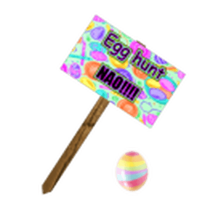 Protest Sign: Egg Hunt Nao
