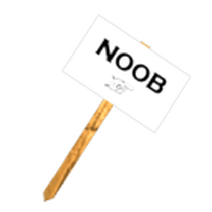 Protest Sign: Noobs