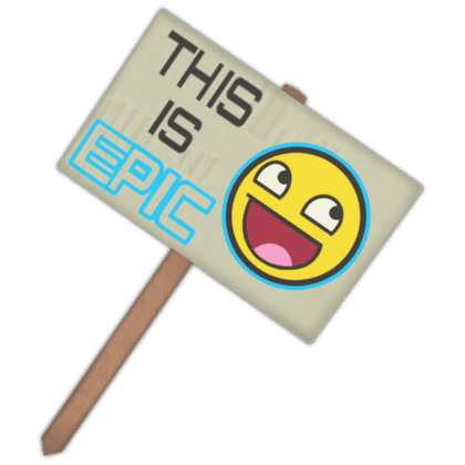 Sign: This Is Epic