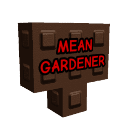 Mean Gardener Sign